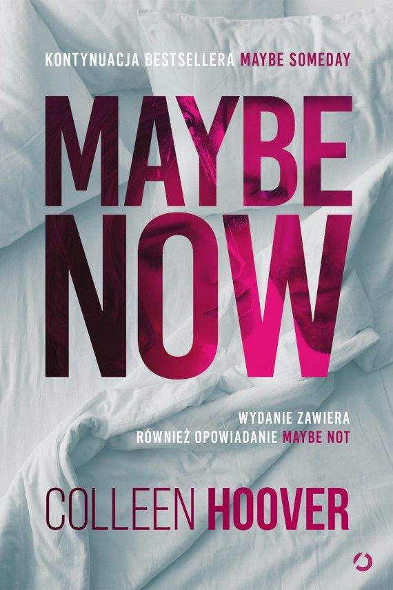 Maybe Now by Colleen Hoover